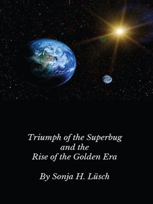 cover image of Triumph of the Superbug and the Rise of the Golden Era